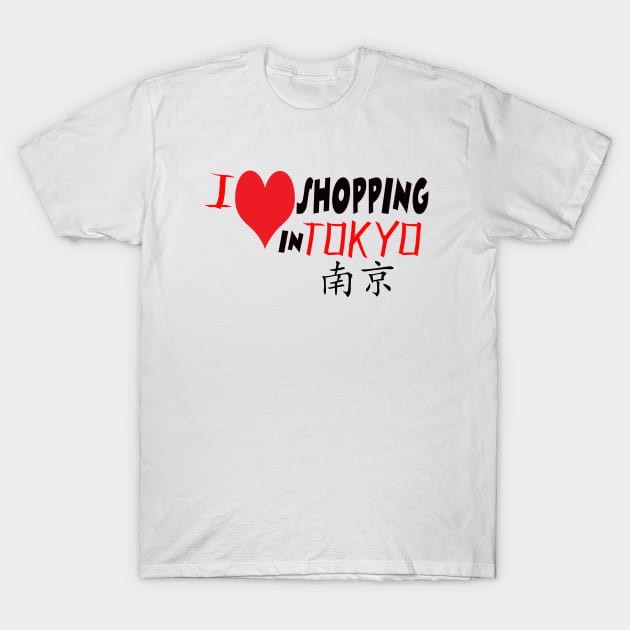 I love shopping in Tokyo T-Shirt by Inovisca